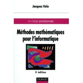 Stock image for Mthodes mathmatiques pour l'informatique : Cours et exercices corrigs for sale by medimops