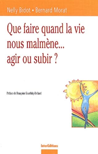 9782100044344: Que faire quand la vie nous malmne... Agir ou subir ?