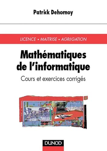 Stock image for Mathmatiques de l'informatique for sale by Chapitre.com : livres et presse ancienne