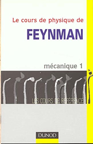 Stock image for Le Cours de physique de Feynman : Mcanique, tome 1 for sale by Librairie Le Lieu Bleu Paris