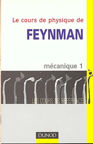 9782100045044: Le Cours De Physique De Feynman. Mecanique, Tome 1