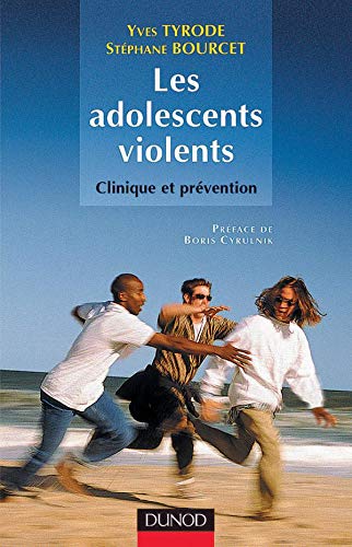 9782100045631: Les adolescent violents : Clinique et prvention