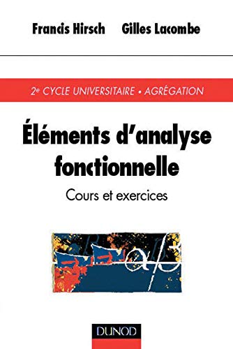 9782100045716: Elements d'analyse fonctionnelle : Cours et exercices