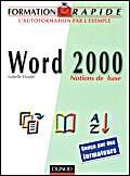 Imagen de archivo de Formation rapide Word 2000 : Notions de base a la venta por Ammareal