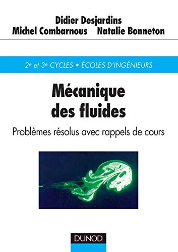 Stock image for Mcanique des fluides : Problmes rsolus avec rappels de cours for sale by Ammareal