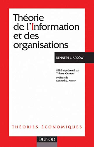 ThÃ©orie de l'information et des organisations (9782100046980) by Arrow