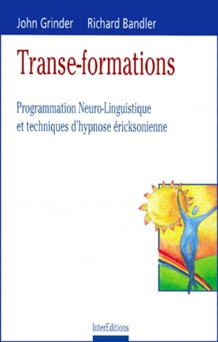9782100047369: Transe-Formations. Programmation Neuro-Linguistique Et Techniques D'Hypnose Ericksonienne