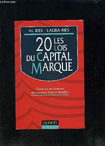 Beispielbild fr LES 20 LOIS DU CAPITAL MARQUE. Construire et conserver des marques fortes et durables (Fonction Entrep) zum Verkauf von medimops