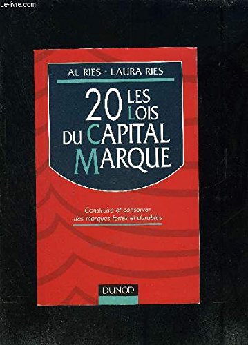9782100047383: Les 20 Lois Du Capital Marque. Construire Et Conserver Des Marques Fortes Et Durables