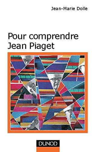 Beispielbild fr Pour comprendre Jean Piaget. 3me dition zum Verkauf von Ammareal