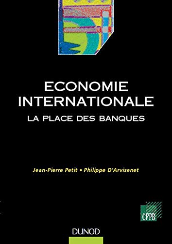 Imagen de archivo de Economie internationale : La Place des banques a la venta por Ammareal