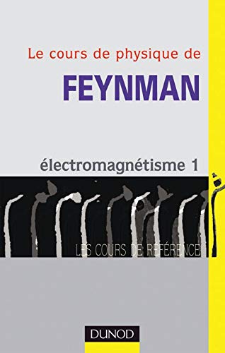 Imagen de archivo de Le Cours de physique de Feynman : lectromagntisme, tome 1 a la venta por Shanti