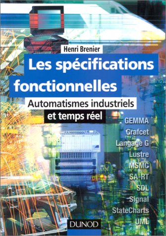 Stock image for Les spcifications fonctionnelles. Automatismes industriels et temps rel for sale by Ammareal