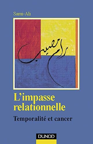 Stock image for L'impasse relationnelle for sale by Chapitre.com : livres et presse ancienne