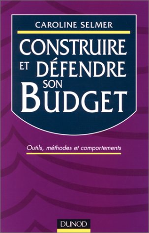 Beispielbild fr Construire et dfendre son budget zum Verkauf von medimops