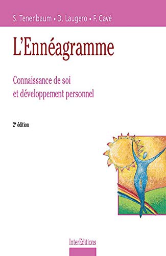 L'Ennéagramme : Connaissance de soi et développement personnel - Dominique Laugero; Françoise Cavé; Sylvie Tenenbaum