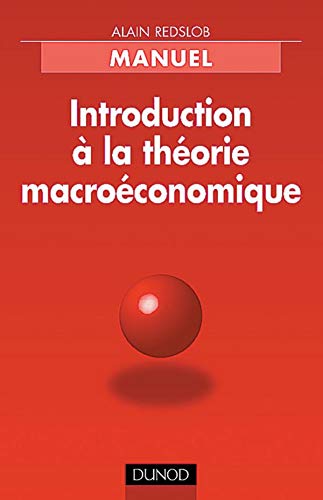 Beispielbild fr Introduction  la thorie macro-conomique zum Verkauf von Ammareal