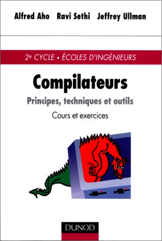 Beispielbild fr Compilateurs : principes techniques et outils, cours et exercices zum Verkauf von medimops