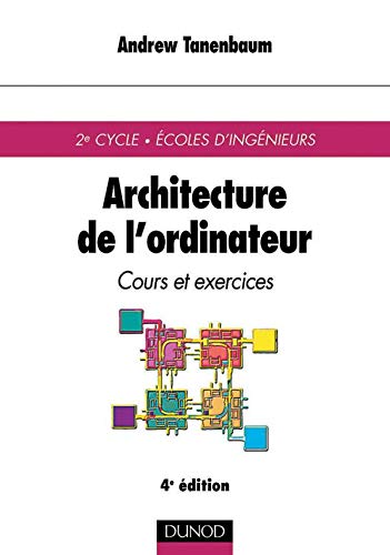 Stock image for Architecture de l'ordinateur : Cours et exercices for sale by Ammareal