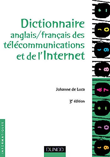 Beispielbild fr Dictionnaire Anglais-Franais des tlcommunications et de l'Internet zum Verkauf von medimops