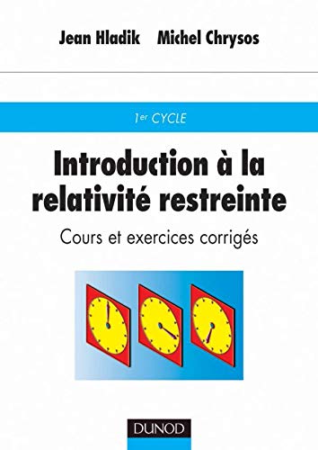 Imagen de archivo de Introduction  la relativit restreinte : Cours et exercices corrigs a la venta por medimops