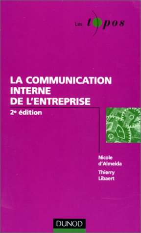 9782100053131: La Communication Interne De l'Entreprise (Les topos)