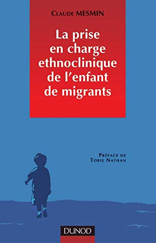 Beispielbild fr La prise en charge ethnoclinique de l'enfant de migrants zum Verkauf von medimops