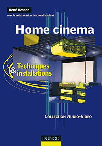 Stock image for Home cinema : Techniques et installations for sale by Ammareal