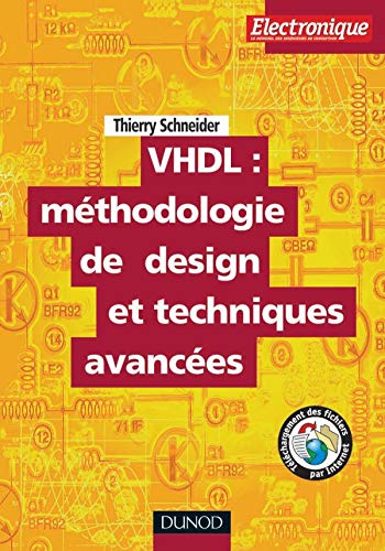 Beispielbild fr VHDL : mthodologie de design et techniques avances : Guide pratique du concepteur zum Verkauf von Ammareal