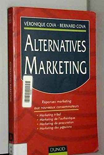 9782100053766: Alternatives Marketing. Reponses Marketing Aux Evolutions Recentes Des Consommateurs