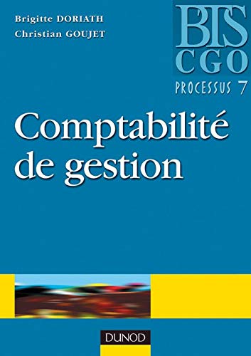 Beispielbild fr Comptabilit de gestion BTS CGO. : Processus 7 : dtermination et analyse des cots zum Verkauf von medimops