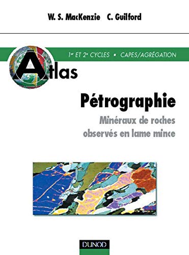 9782100054596: Atlas De Petrographie. Mineraux De Roches Observes En Lame Mince