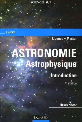 9782100054626: Astronomie Astrophysique: Introduction