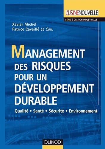 9782100055210: Management des risques pour un dveloppement durable: Qualit-Sant-Scurit-Environnement