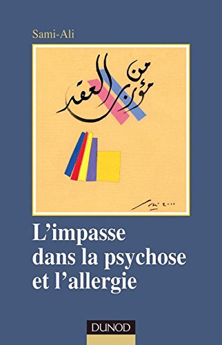 Stock image for L'impasse dans la psychose et l'allergie for sale by Chapitre.com : livres et presse ancienne