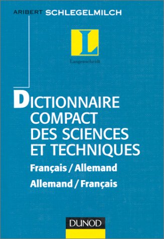Beispielbild fr Dictionnaire compact des sciences et techniques franais-allemand et allemand-franais zum Verkauf von medimops