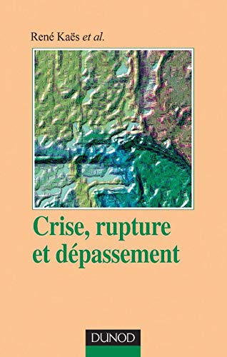 Beispielbild fr Crise, rupture et dpassement zum Verkauf von medimops