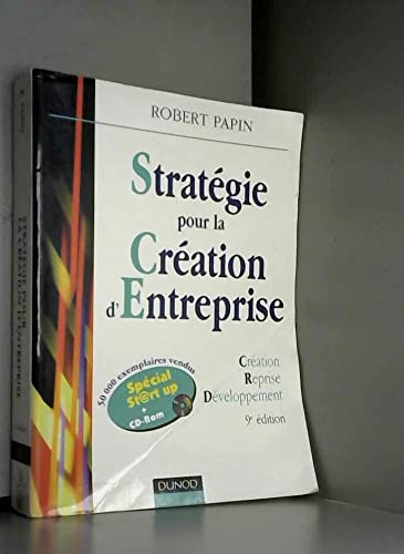 Imagen de archivo de Strategie Pour La Creation D'Entreprise ; Creation Reprise Developpement ; 9e Edition a la venta por Chapitre.com : livres et presse ancienne