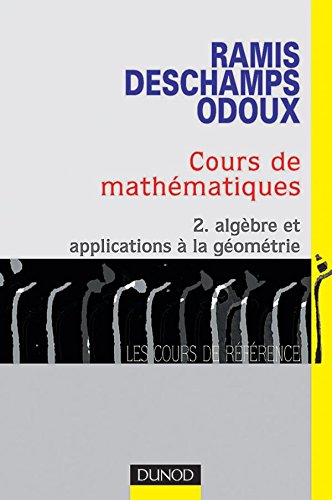 9782100056248: Cours de mathmatiques, tome 2 : Algbre et applications  la gomtrie