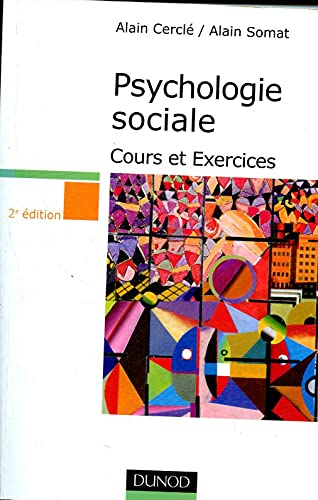 Stock image for Psychologie sociale : Cours et exercices for sale by Ammareal