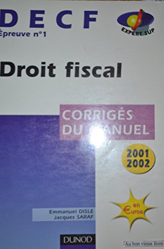 Stock image for DECF N 1 Droit fiscal. Corrigs du manuel, dition 2001-2002 for sale by medimops