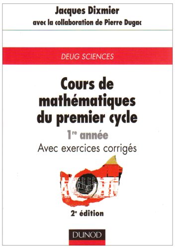 9782100057702: Cours de mathmatiques du premier cycle - Exercices, indications de solutions, rponses - Tome 1