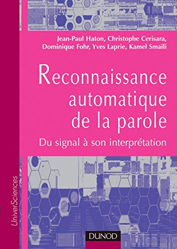 Beispielbild fr Reconnaissance automatique de la parole : Du signal  son interprtation zum Verkauf von Ammareal