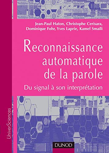 Stock image for Reconnaissance automatique de la parole : Du signal  son interprtation for sale by Ammareal