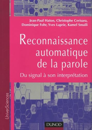 

Reconnaissance automatique de la parole : Du signal à son interprétation