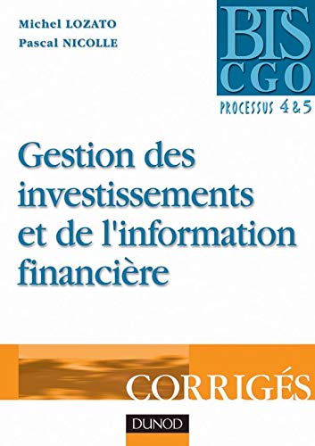 Stock image for Gestion des investissements et de l'information financire BTS CGO. : Corrigs for sale by medimops