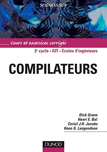Beispielbild fr Compilateurs : Cours et exercices corrigs zum Verkauf von Ammareal