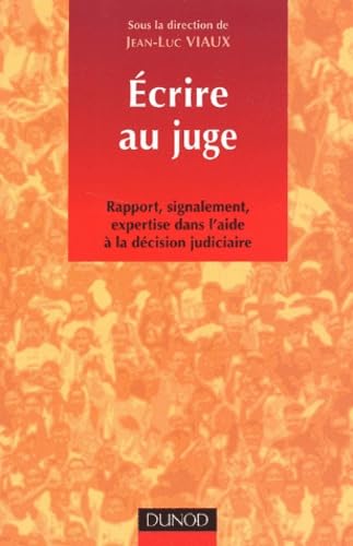 Stock image for  crire au juge for sale by Librairie A LA PAGE