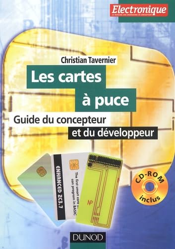 Imagen de archivo de Les cartes  puce (+ CD-Rom) : Guide du concepteur et du dveloppeur a la venta por medimops