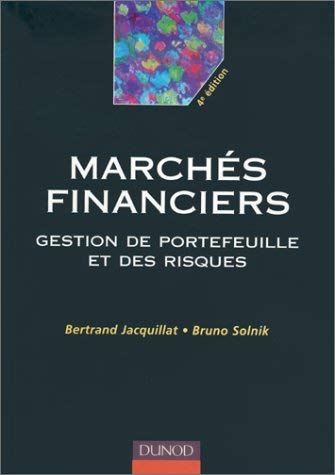 Imagen de archivo de Marchs financiers. Gestion de portefeuille et des risques, 4me dition (Gestion Sup) a la venta por medimops